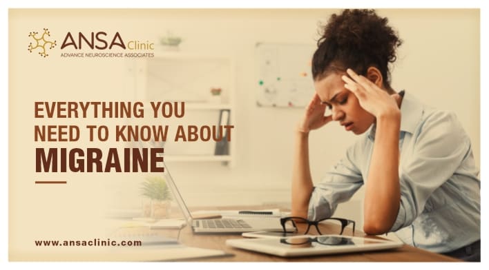 Everything You Need to Know About Migraine